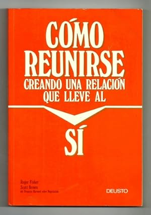 Seller image for COMO REUNIRSE CREANDO UNA RELACION QUE LLEVE AL SI for sale by Ducable Libros