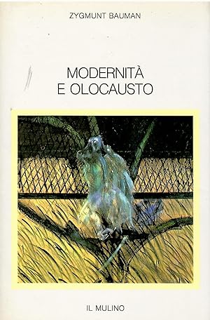 Image du vendeur pour Modernit e olocausto mis en vente par Libreria sottomarina - Studio Bibliografico