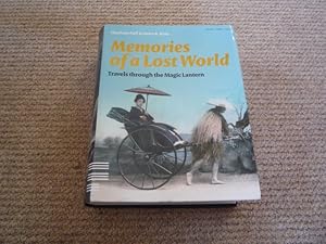 Imagen del vendedor de Memories of a Lost World: Travels Through the Magic Lantern a la venta por Peter Rhodes