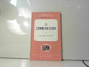 Imagen del vendedor de La Communication : Par liane Amado Lvy-Valensi a la venta por JLG_livres anciens et modernes