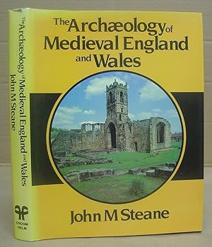 The Archaeology Of Medieval England And Wales