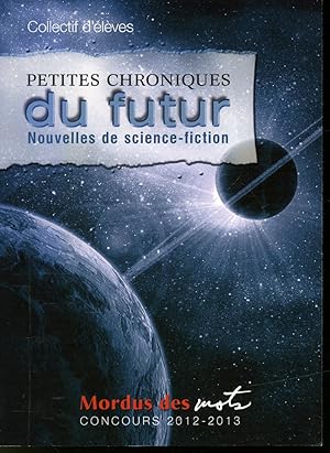 Immagine del venditore per Petites chroniques du futur venduto da Librairie Le Nord
