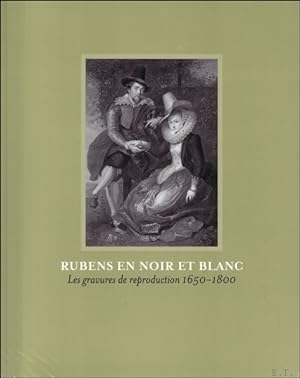 Bild des Verkufers fr Rubens En Noir Et Blanc : Les Gravures de Reproduction 1650-1800 zum Verkauf von BOOKSELLER  -  ERIK TONEN  BOOKS