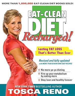 Seller image for The Eat-Clean Diet Recharged!: Lasting Fat Loss That's Better than Ever for sale by Reliant Bookstore