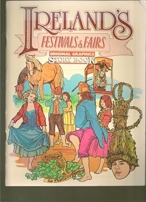 Seller image for Ireland`s Festivals & Fairs. Original Graphics Story Book. for sale by Ant. Abrechnungs- und Forstservice ISHGW