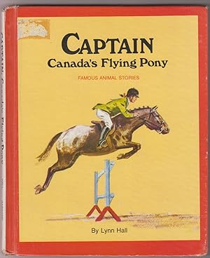 Captain, Canada's Flying Pony (Famous Animal Stories)