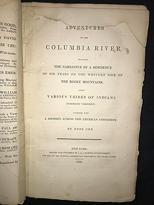 Adventures on the Columbia River, Including The Narrative of Residence of Six Years on the Wester...