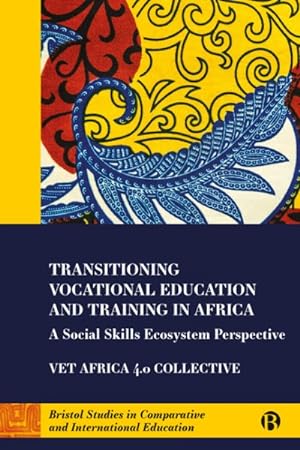 Seller image for Transitioning Vocational Education and Training in Africa : A Social Skills Ecosystem Perspective for sale by GreatBookPrices