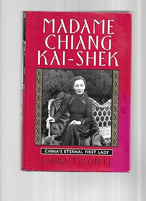 Seller image for MADAME CHIANG KAI~SHEK: China's Eternal First Lady for sale by Chris Fessler, Bookseller