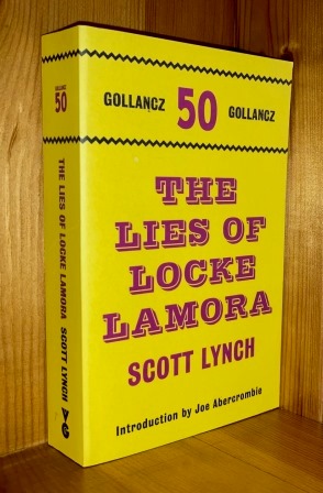 The Lies Of Locke Lamora: 1st in the 'Gentleman Bastard Sequence' series of books