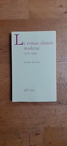 Image du vendeur pour LE ROMAN CHINOIS MODERNE 1918-1949. mis en vente par Librairie Sainte-Marie