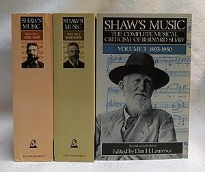 Shaw's Music: The Complete Musical Criticism of Bernard Shaw 1876 - 1950 [Three-Volume Set: Volum...