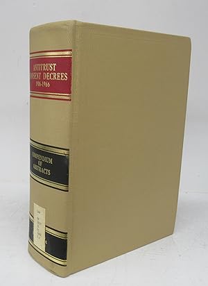 Bild des Verkufers fr Antitrust Consent Decrees 1906-1966: Compendium of Abstracts zum Verkauf von Attic Books (ABAC, ILAB)