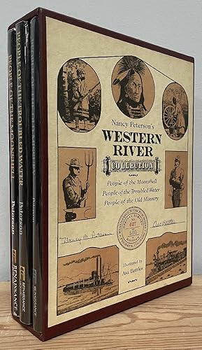 Seller image for Nancy Peterson's Western River Collection: People of the Moonshell, People of the Troubled Water, People. Old Missury for sale by Chaparral Books