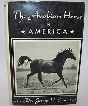 Seller image for The Arabian Horse in America for sale by Easy Chair Books