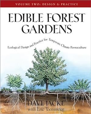 Seller image for Edible Forest Gardens : Ecological Design And Practice For Temperate-Climate Permaculture for sale by GreatBookPrices