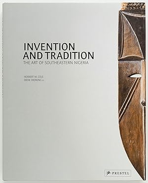 Bild des Verkufers fr Invention and Tradition: The Art of Southeastern Nigeria zum Verkauf von Zed Books
