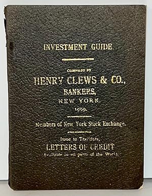 Investment Guide. Compiled by Henry Clews & Co., Bankers, New York. 1909