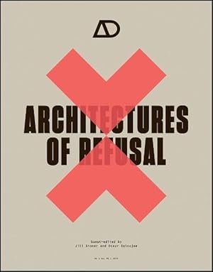 Image du vendeur pour Architectures of Refusal (Paperback) mis en vente par CitiRetail