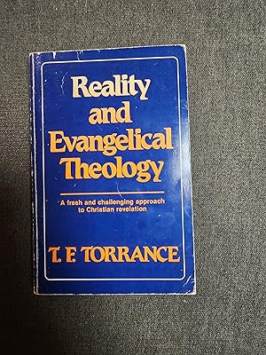 Reality and Evangelical Theology: A fresh and challenging approach to Christian revelation (The 1...