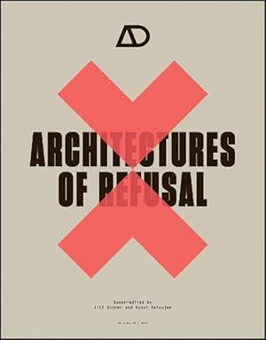 Image du vendeur pour Architectures of Refusal (Paperback) mis en vente par Grand Eagle Retail