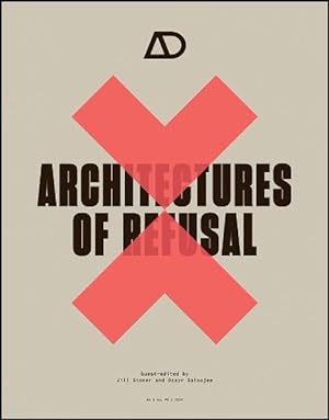 Image du vendeur pour Architectures of Refusal (Paperback) mis en vente par AussieBookSeller