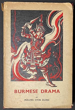 Burmese drama: a study, with translations of Burmese plays