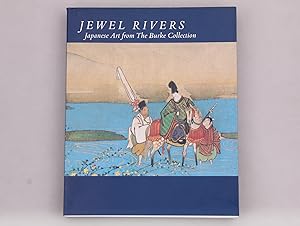 Seller image for JEWEL RIVERS. Japanese Art from the Burke Collection for sale by INFINIBU KG