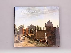 Seller image for DUTCH CITYSCAPES OF THE GOLDEN AGE. for sale by INFINIBU KG