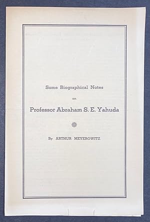 Image du vendeur pour Biographical notes on Professor Abraham S.E. Yahuda mis en vente par Bolerium Books Inc.