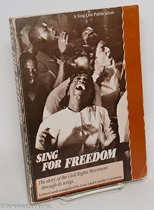 Seller image for Sing for freedom; the story of the civil rights movement through its songs for sale by Bolerium Books Inc.