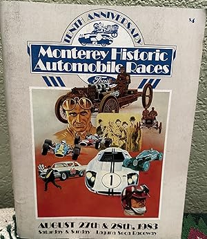 Tenth Anniversary Monterey Historic Automobile Races, August 27th & 28th, 1983 Saturday & Sunday ...