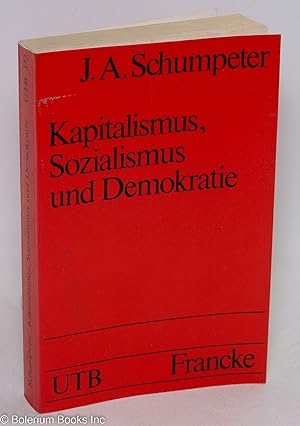 Imagen del vendedor de Kapitalismus, Sozialismus und Demokratie a la venta por Bolerium Books Inc.