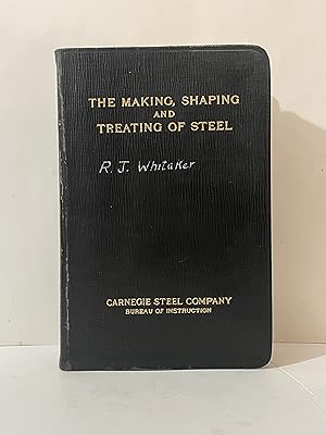 The Making, Shaping and Treating of Steel