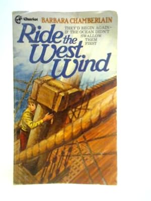 Bild des Verkufers fr Ride the West Wind zum Verkauf von World of Rare Books