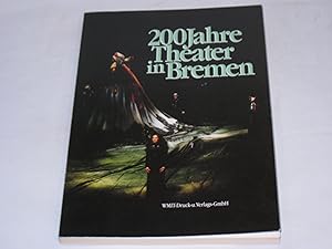 Bild des Verkufers fr 200 Jahre Theater in Bremen. zum Verkauf von Der-Philo-soph