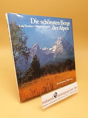 Seller image for Die schnsten Berge der Alpen ; Erstbesteigungen im Alpenhauptkamm for sale by Roland Antiquariat UG haftungsbeschrnkt