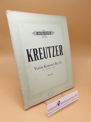 Bild des Verkufers fr Kreutzer ; Violin-Konzert Nr. 13 D-Dur ; Nr. 1091 zum Verkauf von Roland Antiquariat UG haftungsbeschrnkt