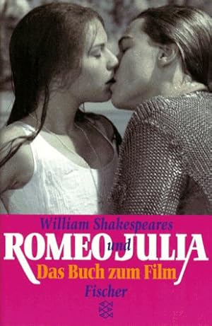 Bild des Verkufers fr William Shakespeares Romeo und Julia : [das Buch zum Film]. die Geschichte nacherzhlt von Leon Garfield. Aus dem Engl. von David Chotjewitz. Der Film, ein Drehbuch von Baz Luhrmann und Craig Pearce. Aus dem Engl. von Jrgen Fischer / Fischer ; 13730 zum Verkauf von Antiquariat Buchhandel Daniel Viertel