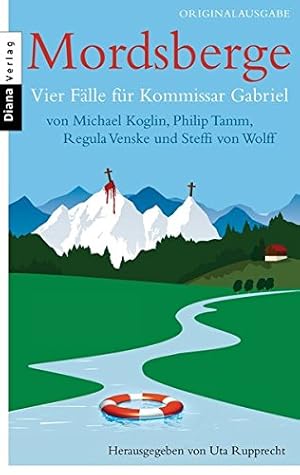 Bild des Verkufers fr Mordsberge : vier Flle fr Kommissar Gabriel. Uta Rupprecht (Hg.). Von Michael Koglin . zum Verkauf von Antiquariat Buchhandel Daniel Viertel