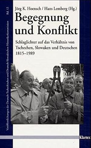 Bild des Verkufers fr Begegnung und Konflikt : Schlaglichter auf das Verhltnis von Tschechen, Slowaken und Deutschen 1815 - 1989 ; Beitrge aus den Verffentlichungen der Deutsch-Tschechischen und Deutsch-Slowakischen Historikerkommission. hrsg. von Jrg K. Hoensch und Hans Lemberg / Institut fr die Kultur und Geschichte der Deutschen im stlichen Europa: Verffentlichungen des Instituts fr Kultur und Geschichte der Deutschen im stlichen Europa ; Bd. 20; Deutsch-Tschechische und Deutsch-Slowakische Historikerkommission: Verffentl zum Verkauf von Antiquariat Buchhandel Daniel Viertel