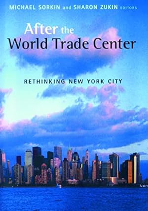 Seller image for After the World Trade Center: Rethinking New York City (Cultural Spaces) for sale by Antiquariat Buchhandel Daniel Viertel