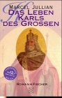 Seller image for Das Leben Karls des Grossen: Roman for sale by Antiquariat Buchhandel Daniel Viertel
