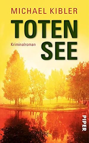 Seller image for Totensee : Kriminalroman. Piper ; 30044 for sale by Antiquariat Buchhandel Daniel Viertel