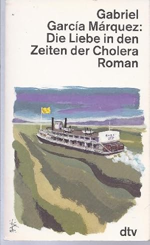 Bild des Verkufers fr Die Liebe in den Zeiten der Cholera : Roman. Aus dem kolumbianischen Span. von Dagmar Ploetz / dtv ; 11360 zum Verkauf von Antiquariat Buchhandel Daniel Viertel