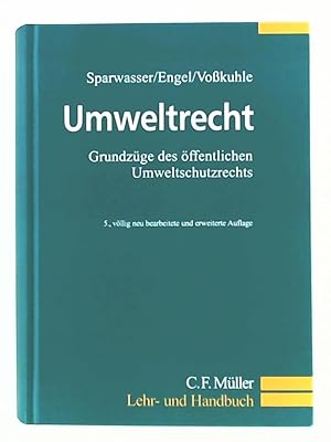 Seller image for Umweltrecht: Grundzge des ffentlichen Umweltschutzrechts (C.F. Mller Lehr- und Handbuch) for sale by Leserstrahl  (Preise inkl. MwSt.)