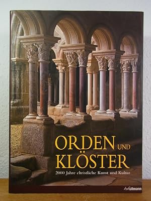 Imagen del vendedor de Orden und Klster. 2000 Jahre christliche Kunst und Kultur a la venta por Antiquariat Weber