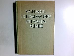 Leitfaden der Pflanzenkunde : Ein Hilfsbuch für den Unterricht an höheren Lehranstalten. O. Schme...