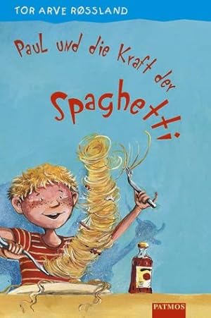 Bild des Verkufers fr Paul und die Kraft der Spaghetti zum Verkauf von Antiquariat Buchhandel Daniel Viertel