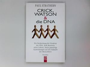 Bild des Verkufers fr Crick, Watson & die DNA. Aus dem Engl. von Xenia Osthelder / Fischer ; 14112 : Kpfe & Ideen zum Verkauf von Antiquariat Buchhandel Daniel Viertel
